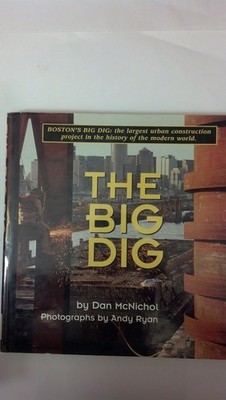The Big Dig by Dan McNichol