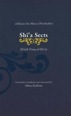 SHI'A SECTS: Kitab Firaq al-Shi'a, al-Hasan ibn Musa al