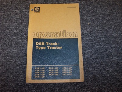 CAT Caterpillar D5B Track Type Crawler Dozer Tractor Owner Operator Guide Manual