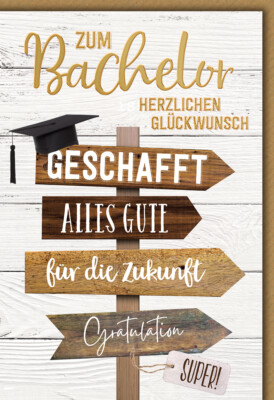 Bachelor Wegweiser geschafft alles Gute für die Zukunft Gratulation Glückwunschk