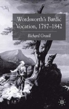 Wordsworth's Bardic Vocation, 1787-1842 Hardcover Richard Gravil