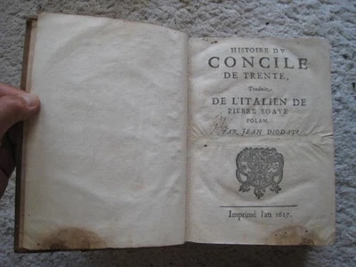 RARE E.O HISTOIRE DU CONCILE DE TRENTE ESOTERISME RELIGION PIERRE SOAVE IN4 1627 - Photo 1/4