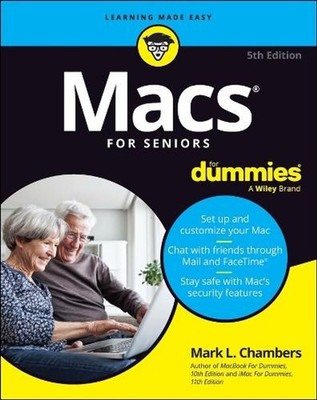 Macs For Seniors For Dummies 5th Edition by Mark L. Chambers Paperback Book