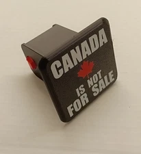 CANADA IS NOT FOR SALE Trailer Hitch Cover. Self-locking. 