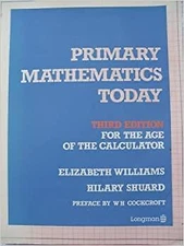 Primary Mathematics Today by E.M. Williams