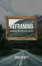 Reframing: Looking Back And Leaning In