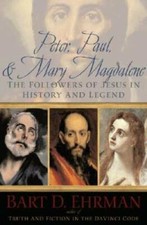 Peter, Paul, and Mary Magdalene: The Followers of Jesus in History and - GOOD