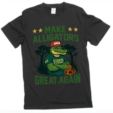 Make Alligators Great Again T-Shirt Funny Humor Humorous Political Tee Shirt