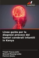 Trizah Tracey John (U. A.) | Linee Guida Per La Diagnosi Precoce Dei Tumori...