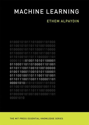 Machine Learning: The New AI (The MIT Press Essential Knowledge series)