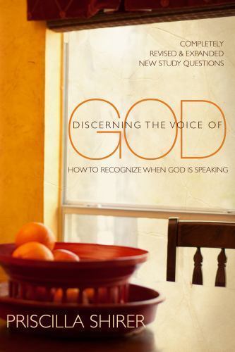 Discerning the Voice of God : How to Recognize When God Is Speaking by ...