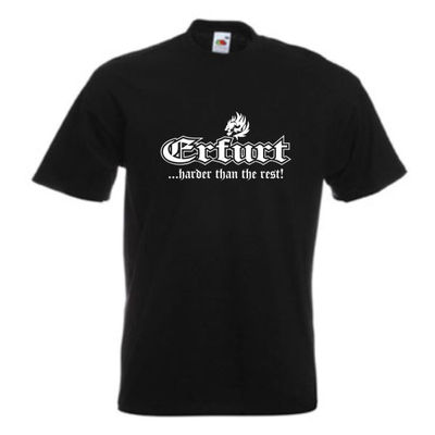 T-Shirt Erfurt harder than the rest Städteshirt Fan T Shirt S-12XL (SFU03-33a)