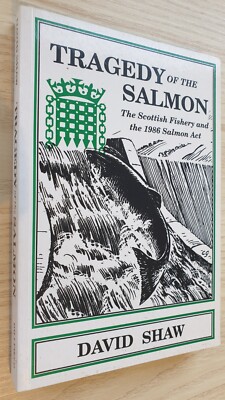Tragedy of the Salmon David Shaw 1986 Salmon Act conservation law fishing book