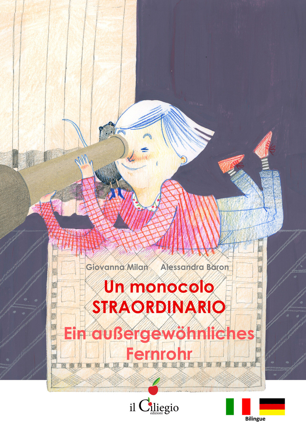 Un monocolo straordinario-Ein Aussergewöhnliches Fernrohr - Milan Giovanna