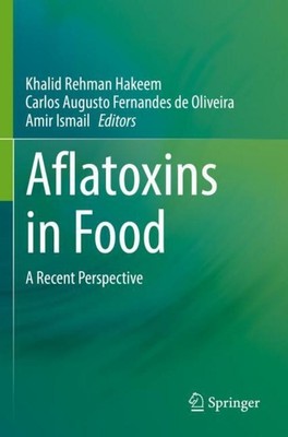 Aflatoxins in Food Khalid Rehman Hakeem