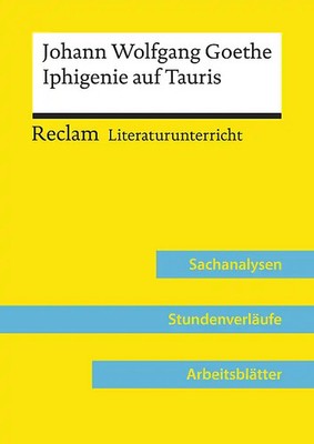 Johann Wolfgang Goethe: Iphigenie auf Tauris (Lehrerband) | Mit Downloadpaket (U