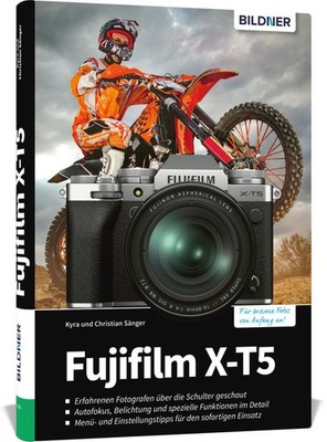 Fujifilm XT-5 ~ Kyra Sänger ~  9783832805869