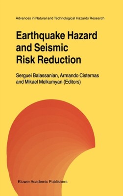 Balassanian - Earthquake Hazard and Seismic Risk Reduction - New hardb - X555z