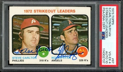 1973 Topps #67 Strikeout Leaders Nolan Ryan Steve Carlton Auto PSA 4 Auto 10