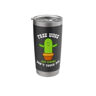 Free Hugs Just Kidding Don't Touch Me Funny Cactus Gifts Stainless Steel Insu...