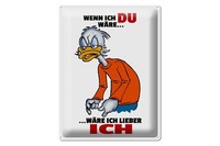 Blechschild Spruch 30X40 Cm Wenn Ich Du WäRe WäRe Ich Lieber Ich Schild