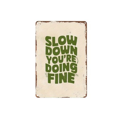 Vintage Distressed Slow Down Quote Metal Sign Bedroom Calming Decor Gift