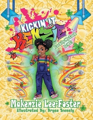 Kickin' It With Kenzie - Luckily My Luck Is Me!: Luckily My Luck Is Me! (2)