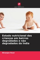 Niranjan Rout | Estado Nutricional Das CriançAs Em Bairros Degradados E NãO...