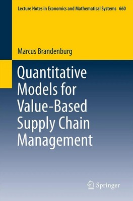 Marcus Brandenburg | Quantitative Models for Value-Based Supply Chain Management