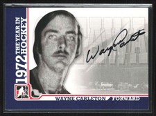 Wayne Carleton 2009-10 In The Game 1972 The Year in Hockey Auto #A-WCA Ottawa