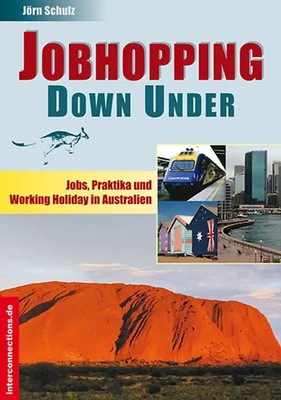 Jobhopping Down Under - Jobs, Praktika, Working Holiday - Australien