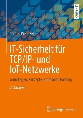IT-Sicherheit fr TCP/IP- und IoT-Netzwerke - 9783658334222