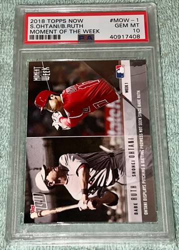 2018 Topps Now ~ SHOHEI OHTANI (B.RUTH) #MOW-1 “Rookie Card" ~ PSA-10 (Gem Mint)