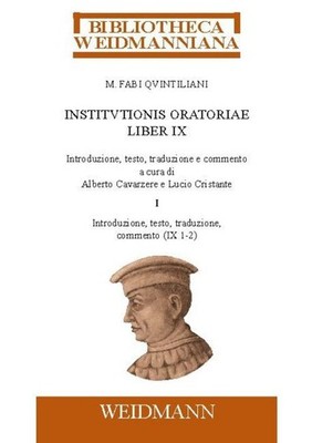 M. Fabi Quintiliani Institutionis oratoriae liber IX Marcus Fabius Quintilianus