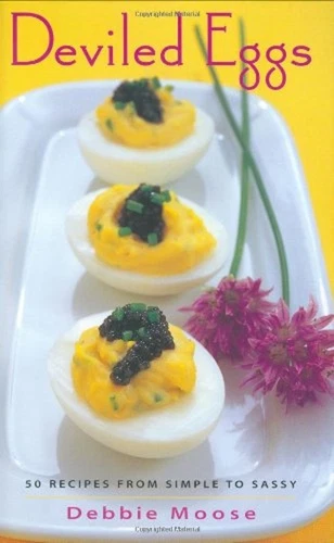 Deviled Eggs : 50 Recipes from Simple to Sassy Hardcover Debbie M