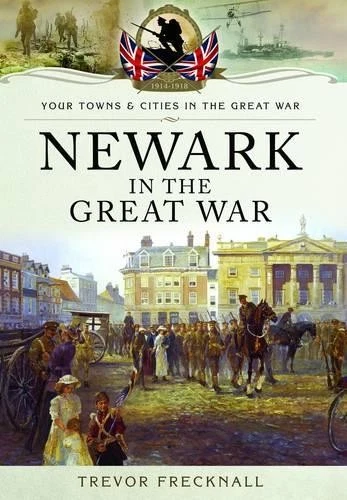 Newark in the Great War - 9781783831678