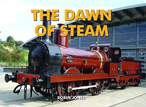 The Dawn of Steam by Jones, Robin Hardback Book The Fast Free Shipping - Bild 1 von 2