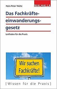 Das Fachkräfteeinwanderungsgesetz von Hans-Peter Welte | Buch | Zustand sehr gut - Bild 1 von 2