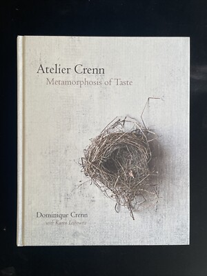 Atelier Crenn: Metamorphosis of Taste Crenn, Dominique *signed