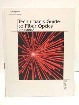 Technician's Guide to Fiber Optics, 4E