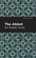 The Abbot Walter Scott Taschenbuch Kartoniert / Broschiert Englisch 2021