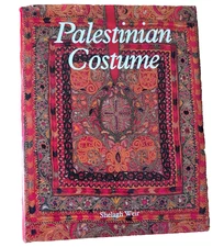 1989 - Palestinian Costume - Shelagh Weir - VG hardcover w/ Dust Jacket