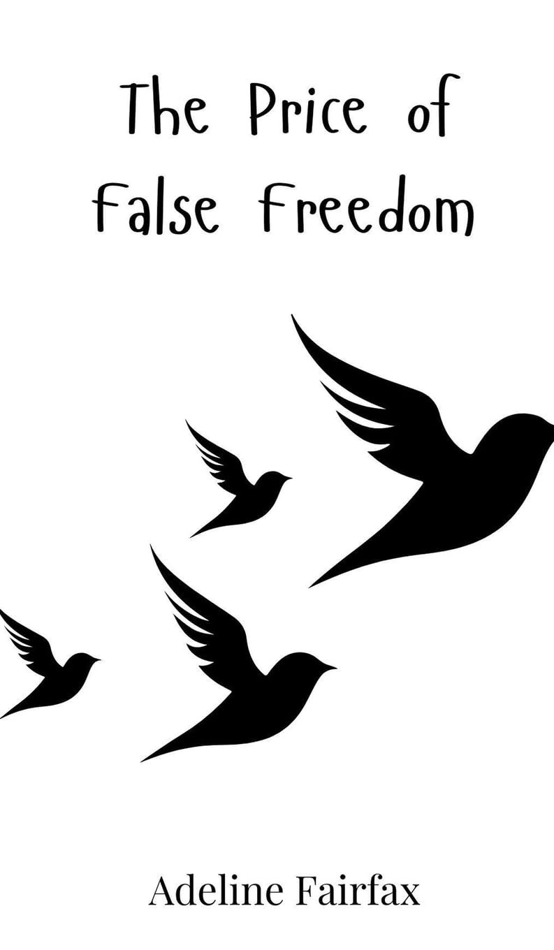Adeline Fairfax The Price of False Freedom (Copertina rigida)