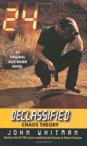 Chaos Theory (""24"" Declassified) By John Whitman