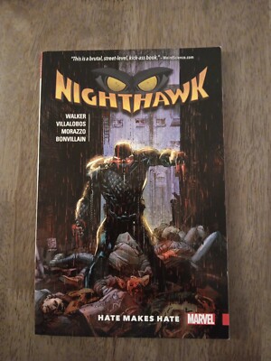 Nighthawk: Hate Makes Hate (Marvel, 2016)