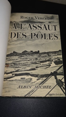 A L'ASSAUT DES PÔLES - Roger Vercel - 1938 - ENVOI - Imagen 4 de 12