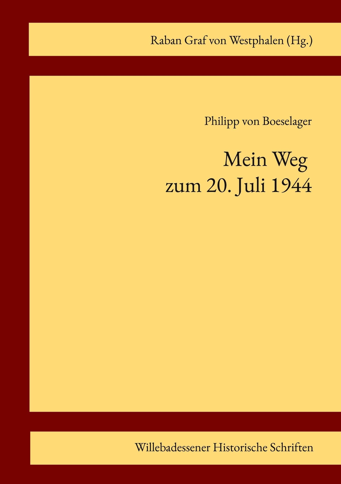 Thumbnail - Mein Weg Zum 20. Juli 1944 Philipp Von Boeselager (u. A.) Taschenbuch