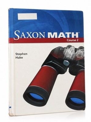 Saxon Math Course 2 Ser.: Saxon Math Course 2 by Hake (2006, Hardcover)