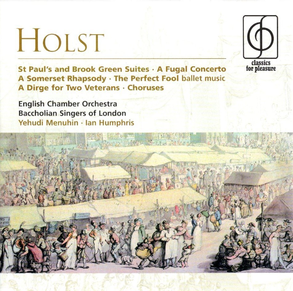 Holst - St Paul's and Brook Green Suites · A Fugal Concerto · Choruses etc.