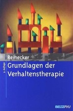 Grundlagen der Verhaltenstherapie von Reineck...